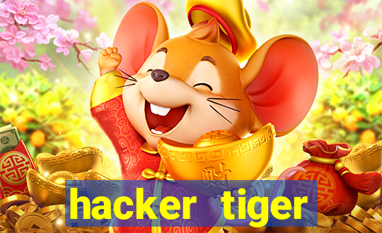 hacker tiger fortune gratis